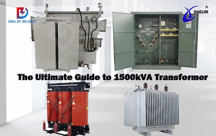 The Ultimate Guide to 1500kVA Transformer