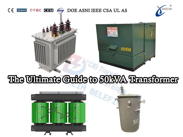 The Ultimate Guide to 50kVA Transformer