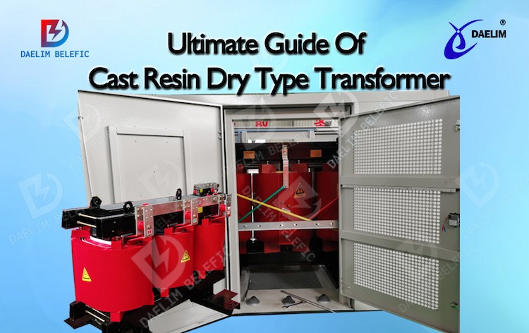 Ultimate-guide-of-cast-resin-dry-type-transformer