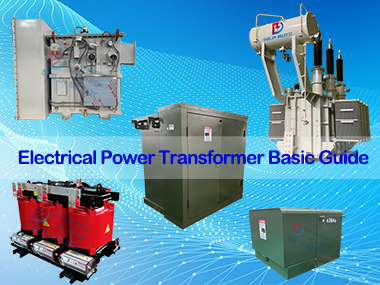 Electrical Power Transformer Basic Guide