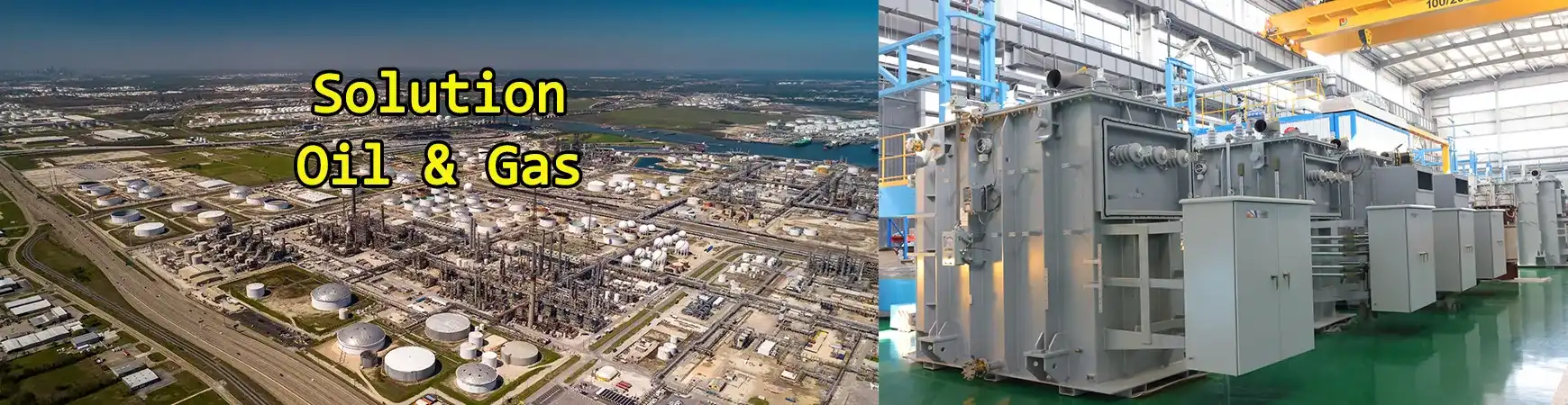 Transformers Solution For Oil and Gas Plant