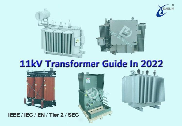 11kv transformer guide in 2022