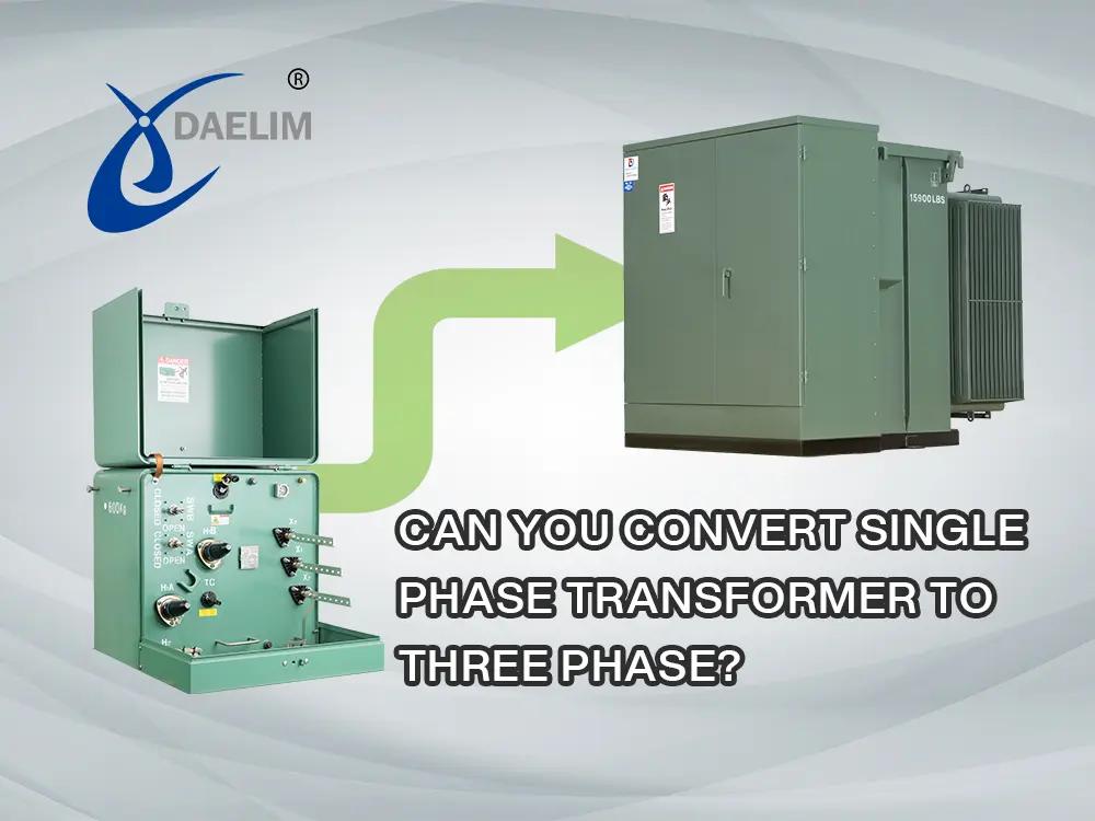 Can You Convert Single Phase Transformer to Three Phase? | Daelim ...