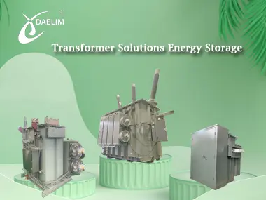 daelim-energy-storage-transformer