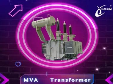 Ostateczny przewodnik po transformatorze MVA | Transformator Daelim